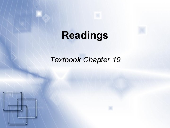 Readings Textbook Chapter 10 