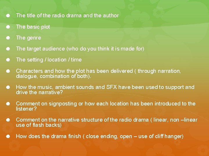  The title of the radio drama and the author The basic plot The