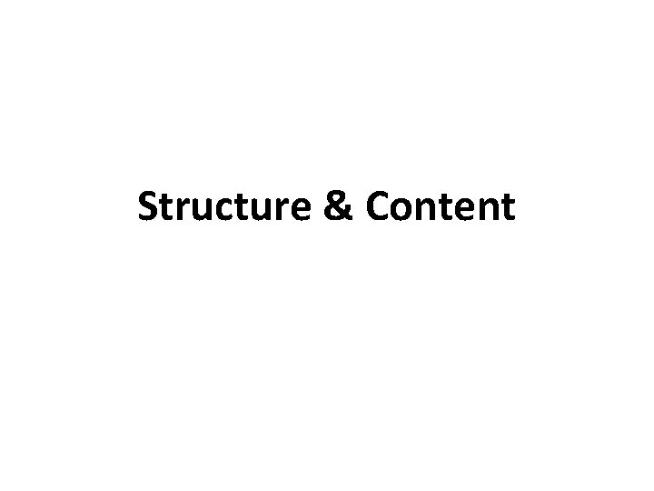 Structure & Content 