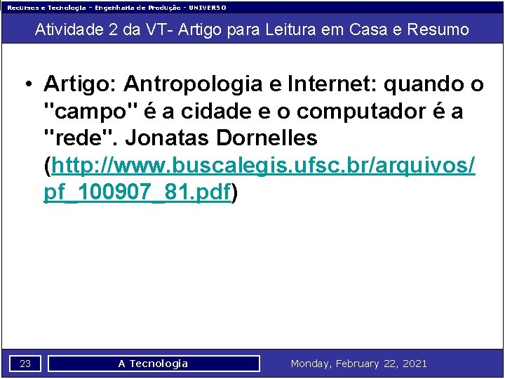Recursos e Tecnologia – Engenharia de Produção - UNIVERSO Atividade 2 da VT- Artigo