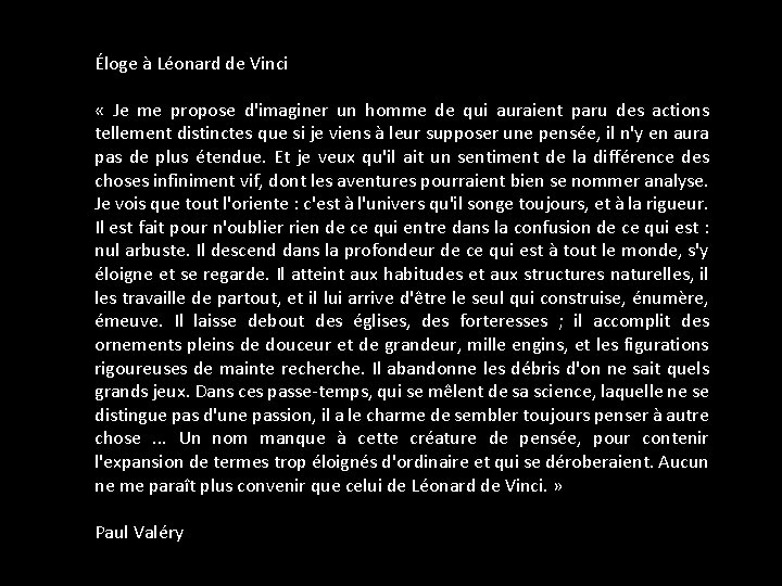 Éloge à Léonard de Vinci « Je me propose d'imaginer un homme de qui