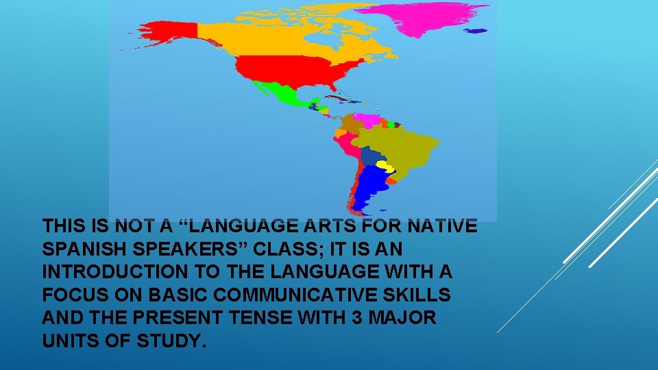 THIS IS NOT A “LANGUAGE ARTS FOR NATIVE SPANISH SPEAKERS” CLASS; IT IS AN THIS IS NOT A “LANGUAGE ARTS FOR NATIVE SPANISH SPEAKERS” CLASS; IT IS AN