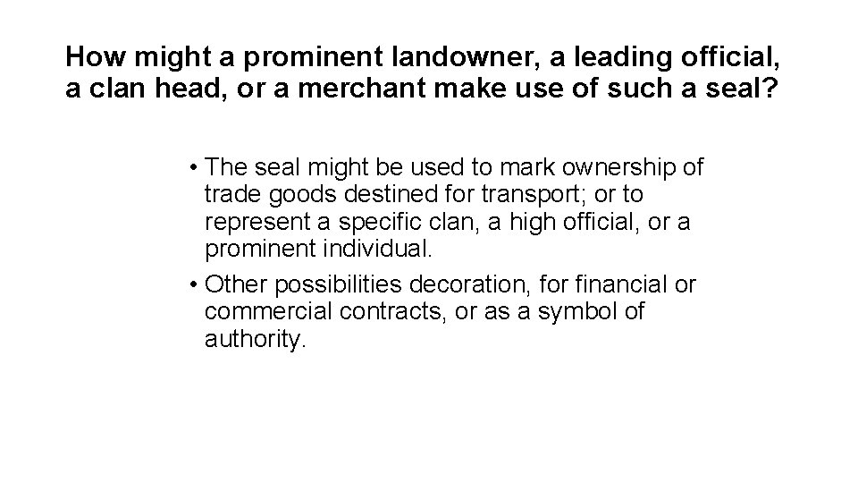 How might a prominent landowner, a leading official, a clan head, or a merchant