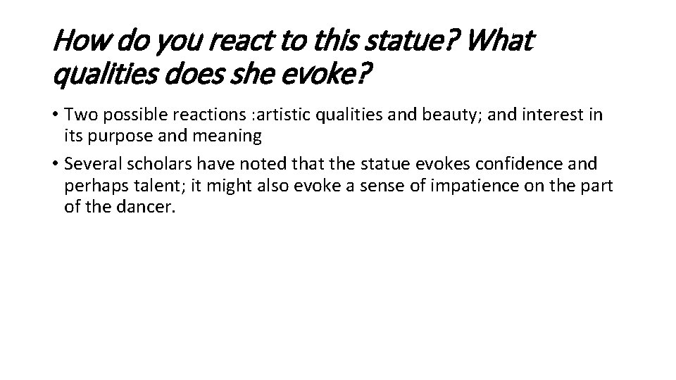 How do you react to this statue? What qualities does she evoke? • Two