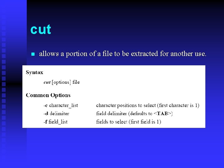 cut n allows a portion of a file to be extracted for another use.