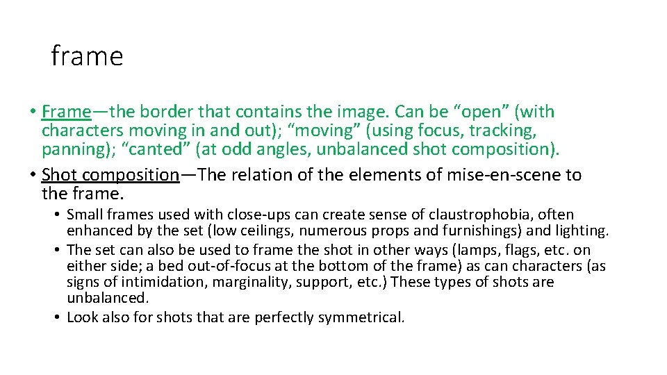 frame • Frame—the border that contains the image. Can be “open” (with characters moving