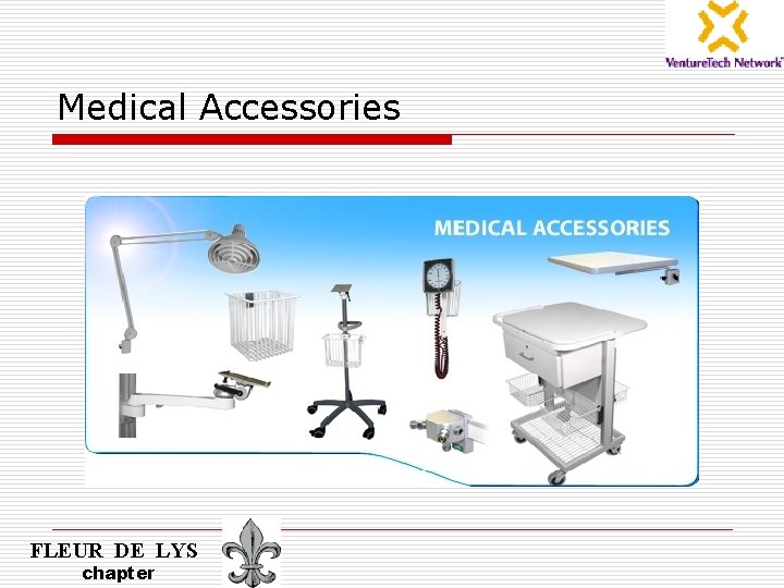 Medical Accessories FLEUR DE LYS chapter 