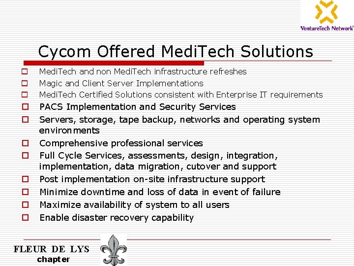 Cycom Offered Medi. Tech Solutions o o o Medi. Tech and non Medi. Tech