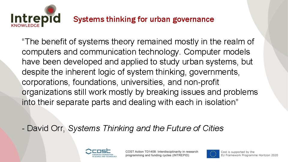 Systems thinking for urban governance “The benefit of systems theory remained mostly in the