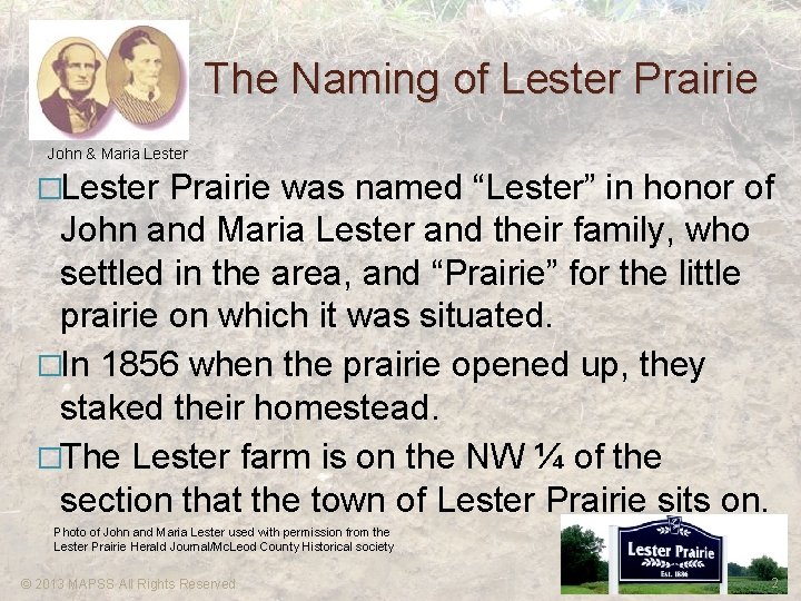 The Naming of Lester Prairie John & Maria Lester �Lester Prairie was named “Lester”