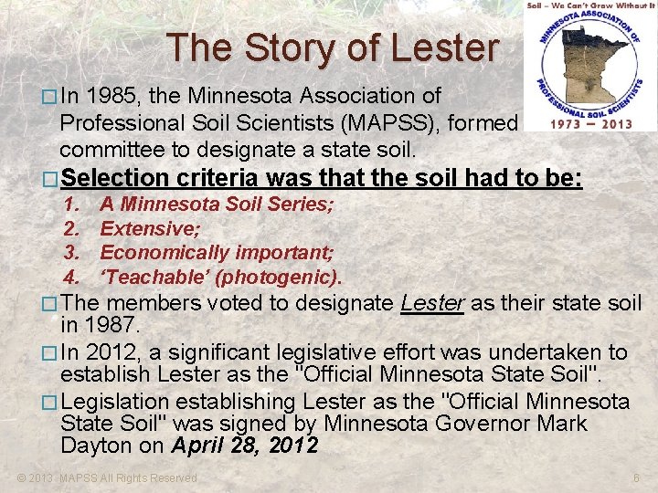 The Story of Lester � In 1985, the Minnesota Association of Professional Soil Scientists