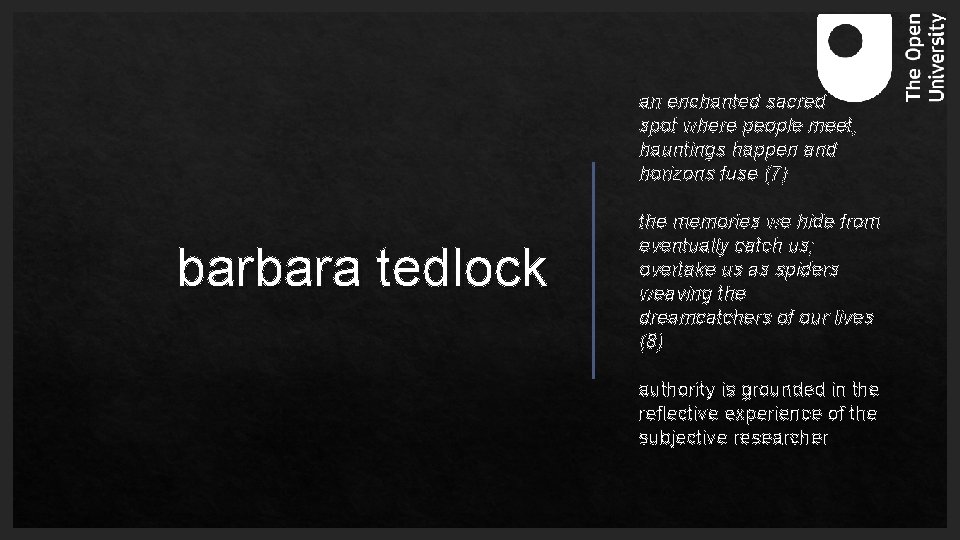 an enchanted sacred spot where people meet, hauntings happen and horizons fuse (7) barbara