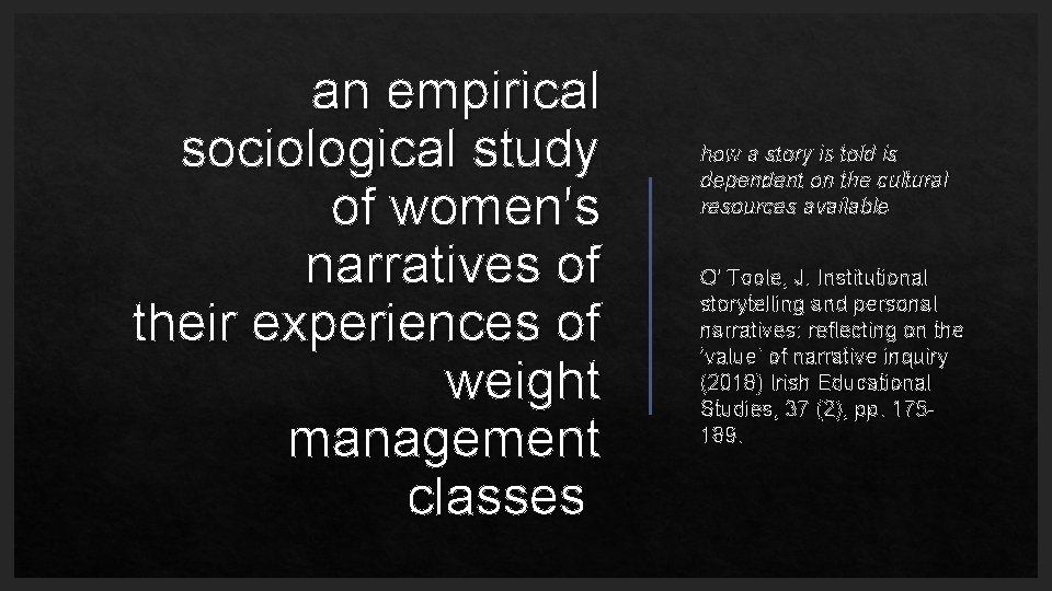 an empirical sociological study of women's narratives of their experiences of weight management classes