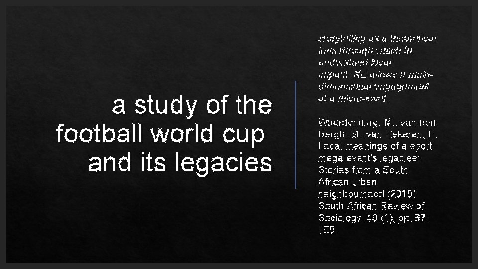 a study of the football world cup and its legacies storytelling as a theoretical