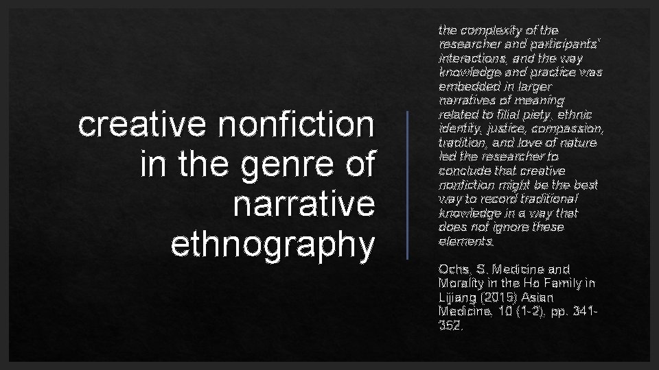 creative nonfiction in the genre of narrative ethnography the complexity of the researcher and