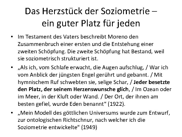 Das Herzstück der Soziometrie – ein guter Platz für jeden • Im Testament des