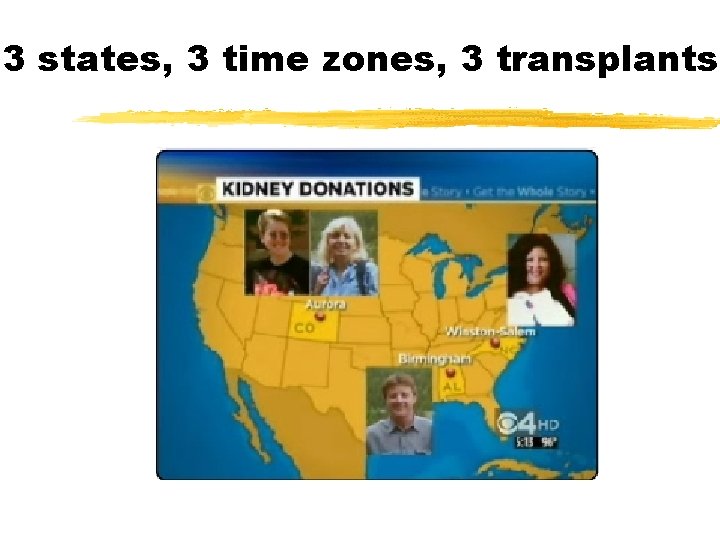 3 states, 3 time zones, 3 transplants 