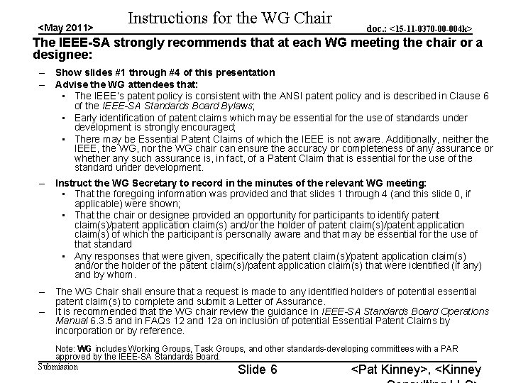 <May 2011> Instructions for the WG Chair doc. : <15 -11 -0370 -00 -004