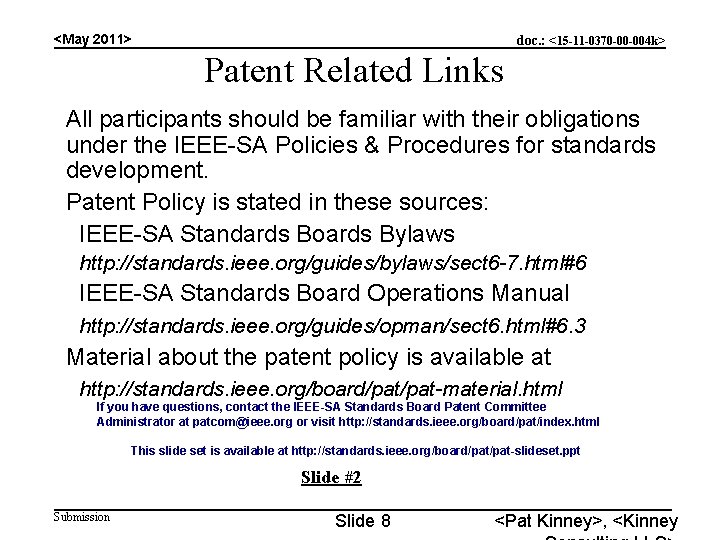 <May 2011> doc. : <15 -11 -0370 -00 -004 k> Patent Related Links All