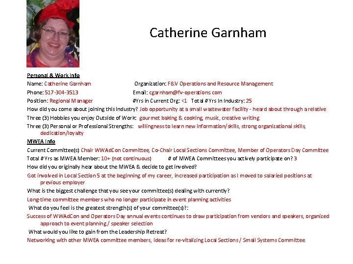 Catherine Garnham Personal & Work Info Name: Catherine Garnham Organization: F&V Operations and Resource