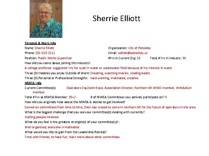 Sherrie Elliott Personal & Work Info Name: Sherrie Elliott Organization: City of Petoskey Phone: