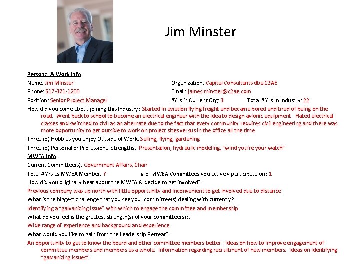 Jim Minster Personal & Work Info Name: Jim Minster Organization: Capital Consultants dba C