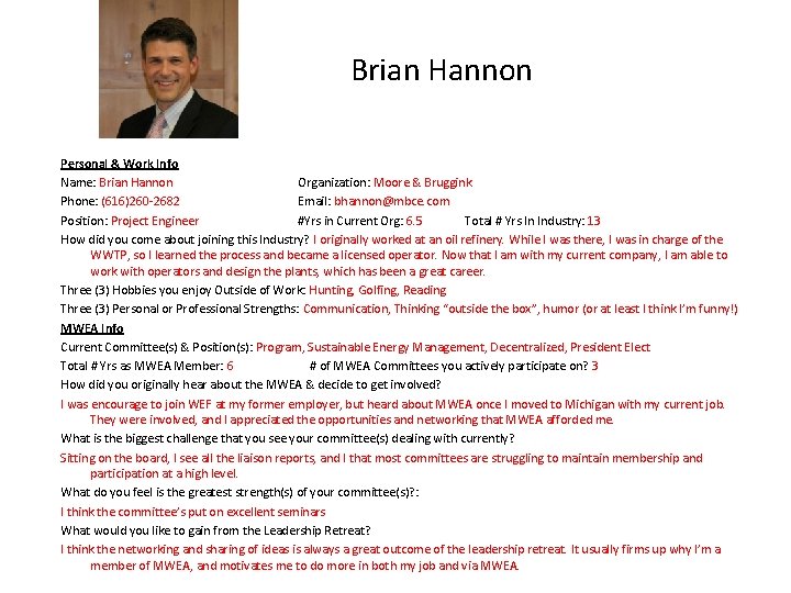 Brian Hannon Personal & Work Info Name: Brian Hannon Organization: Moore & Bruggink Phone: