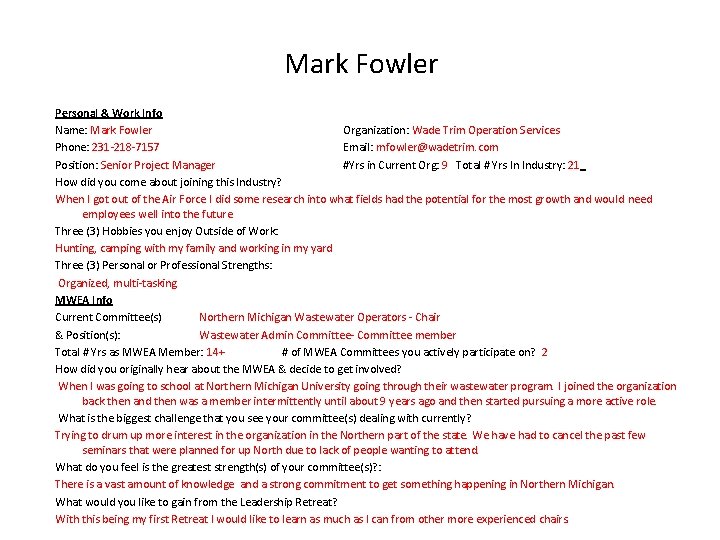 Mark Fowler Personal & Work Info Name: Mark Fowler Organization: Wade Trim Operation Services