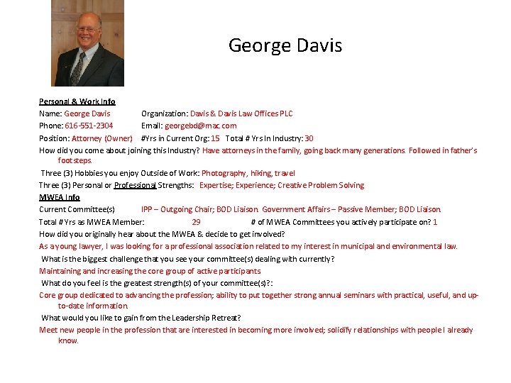 George Davis Personal & Work Info Name: George Davis Organization: Davis & Davis Law