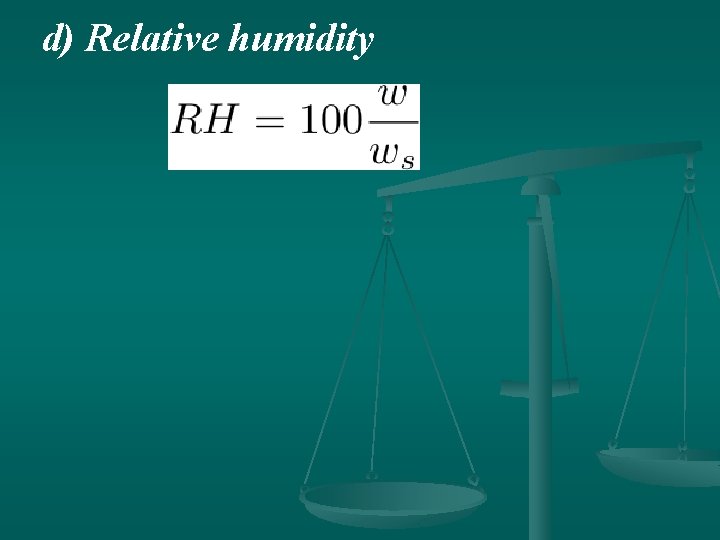d) Relative humidity 
