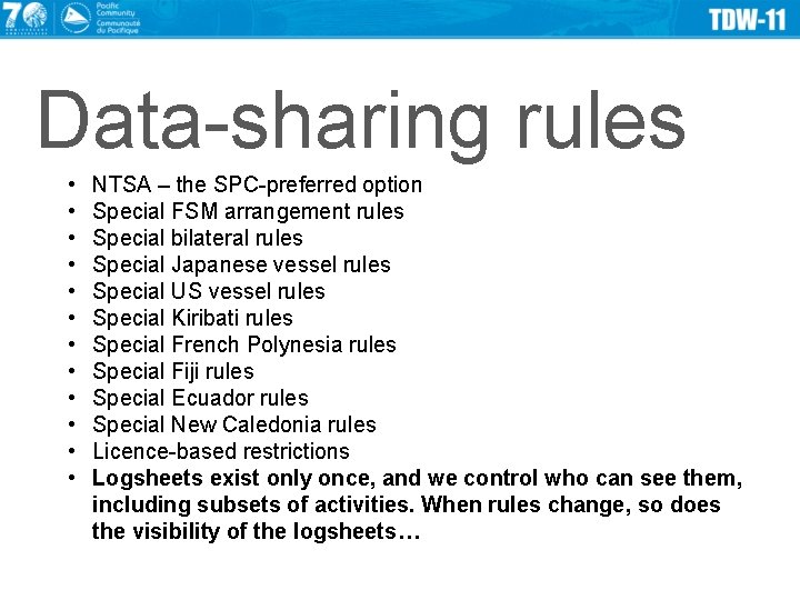 Data-sharing rules • • • NTSA – the SPC-preferred option Special FSM arrangement rules
