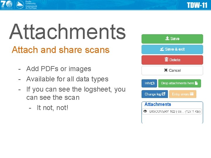 Attachments Attach and share scans - Add PDFs or images - Available for all