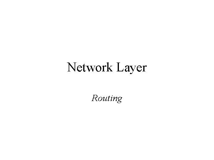 Network Layer Routing 