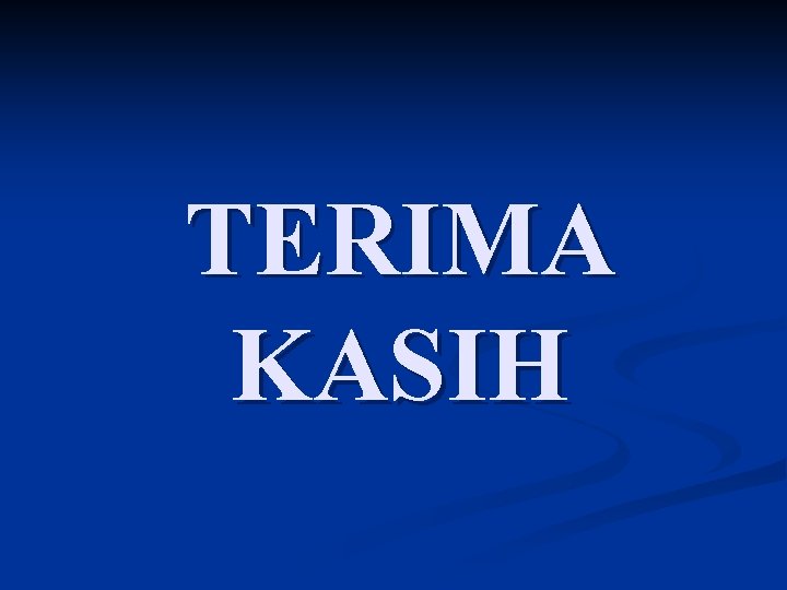 TERIMA KASIH 
