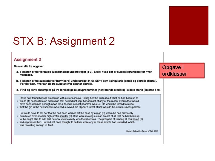 STX B: Assignment 2 Opgave i ordklasser STX B: Assignment 2 Opgave i ordklasser