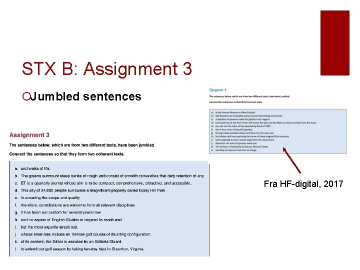 STX B: Assignment 3 ¡Jumbled sentences Fra HF-digital, 2017 STX B: Assignment 3 ¡Jumbled sentences Fra HF-digital, 2017