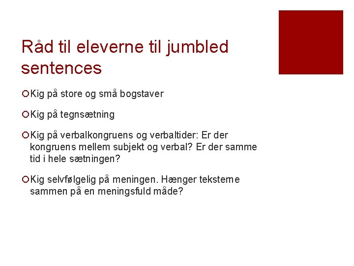 Råd til eleverne til jumbled sentences ¡Kig på store og små bogstaver ¡Kig på Råd til eleverne til jumbled sentences ¡Kig på store og små bogstaver ¡Kig på
