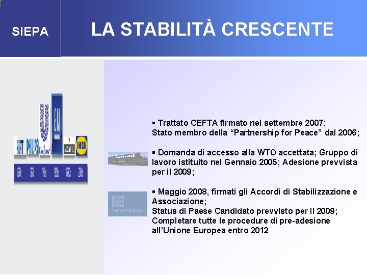 SIEPA LA STABILITÀ CRESCENTE Agenzia Governativa per gli Investimenti Esteri e la Promozione delle