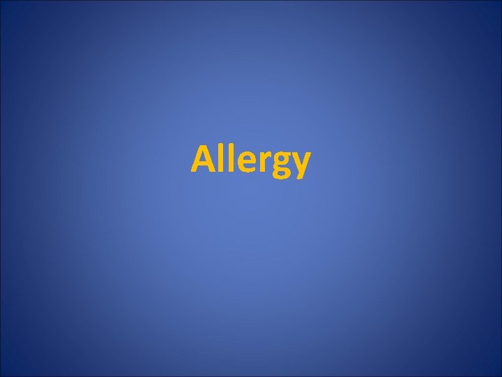 Allergy 