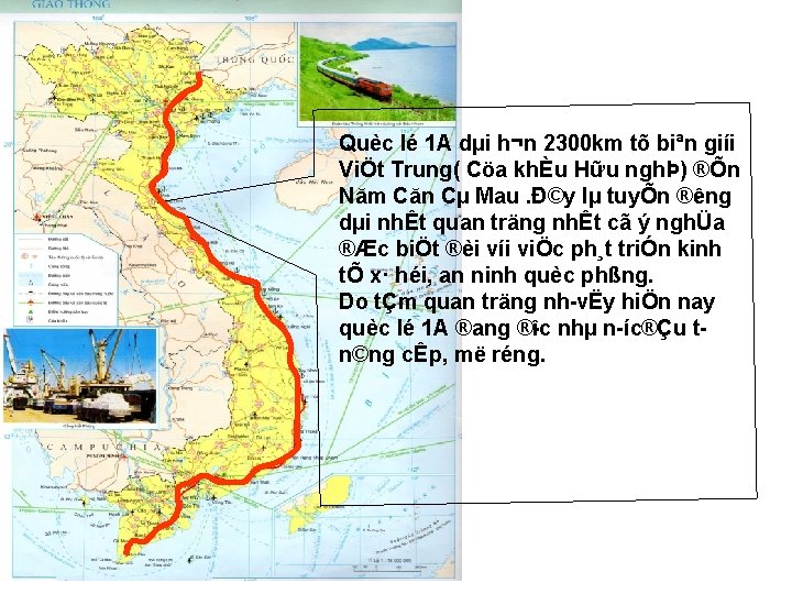 Quèc lé 1 A dµi h¬n 2300 km tõ biªn giíi ViÖt Trung( Cöa