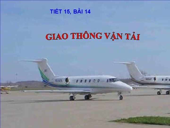 TIẾT 15, BÀI 14 