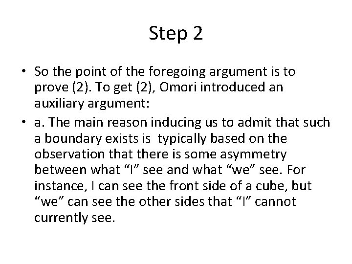 Step 2 • So the point of the foregoing argument is to prove (2).