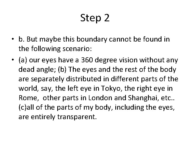 Step 2 • b. But maybe this boundary cannot be found in the following