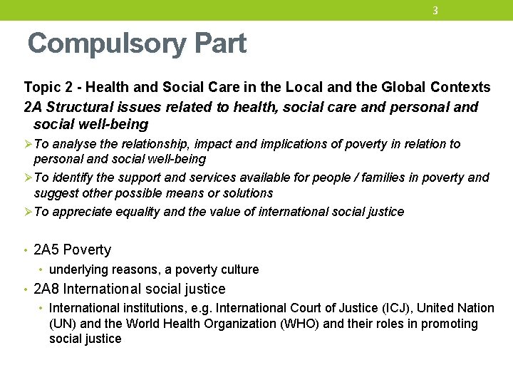 3 Compulsory Part Topic 2 - Health and Social Care in the Local and