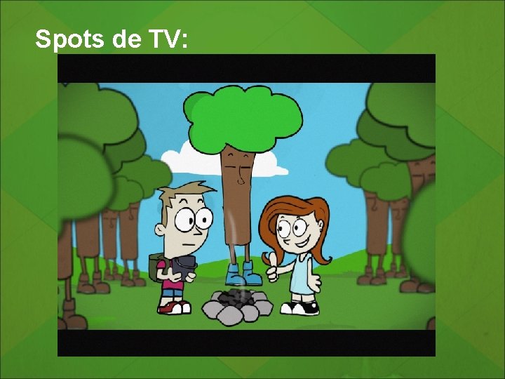 Spots de TV: 