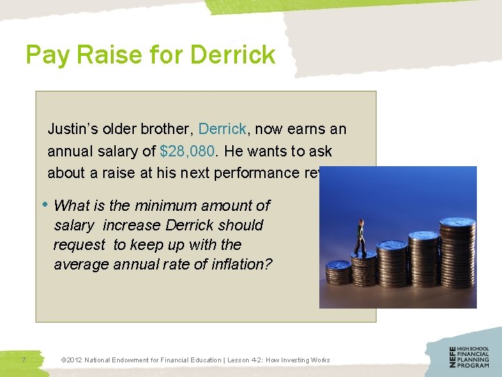 Pay Raise for Derrick Justin’s older brother, Derrick, now earns an annual salary of