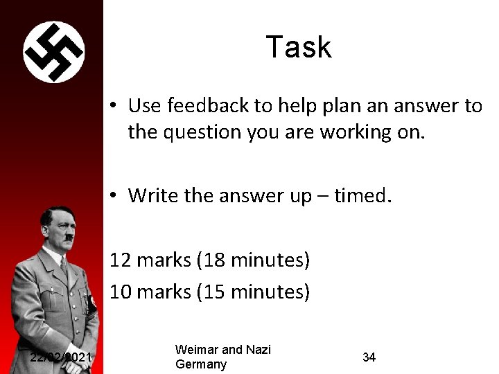 Task • Use feedback to help plan an answer to the question you are
