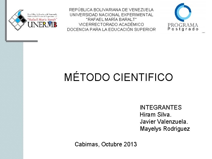 REPÚBLICA BOLIVARIANA DE VENEZUELA UNIVERSIDAD NACIONAL EXPERIMENTAL “RAFAEL MARÍA BARALT” VICERRECTORADO ACADÉMICO DOCENCIA PARA
