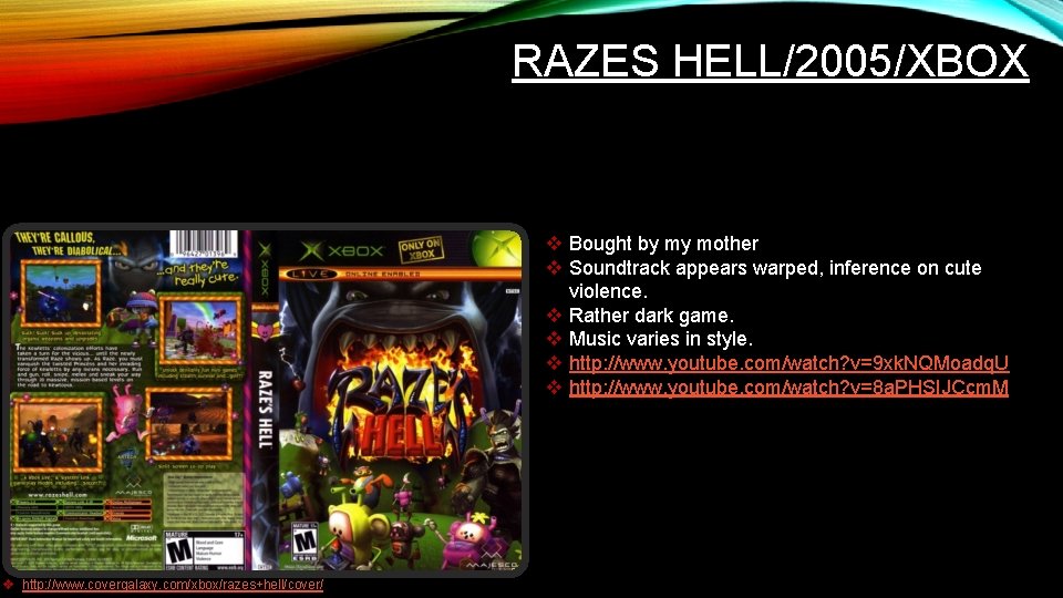 RAZES HELL/2005/XBOX v Bought by my mother v Soundtrack appears warped, inference on cute RAZES HELL/2005/XBOX v Bought by my mother v Soundtrack appears warped, inference on cute