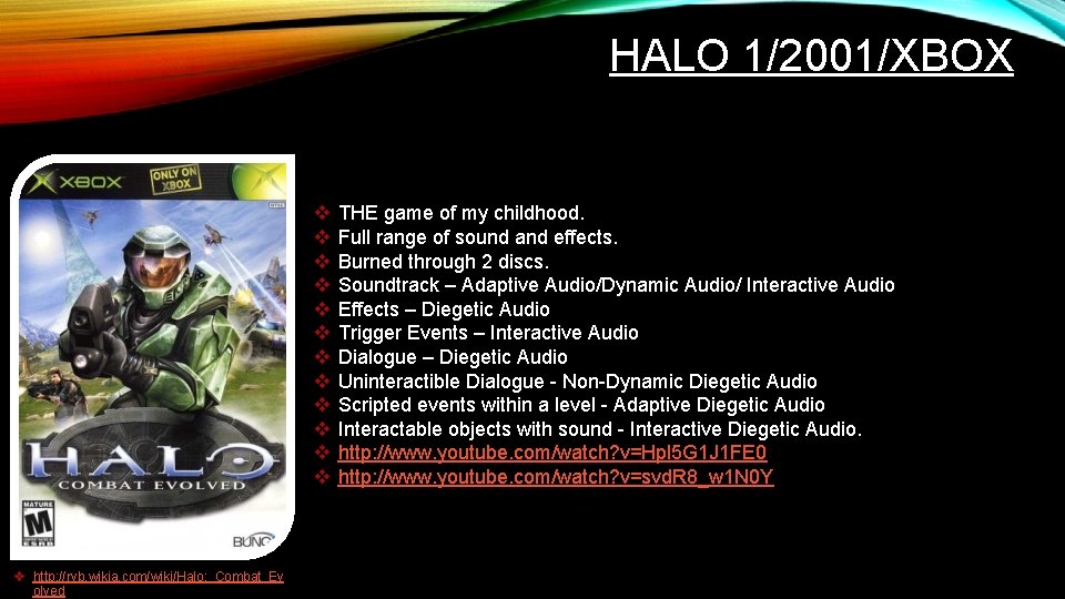 HALO 1/2001/XBOX v v v v http: //rvb. wikia. com/wiki/Halo: _Combat_Ev olved THE game HALO 1/2001/XBOX v v v v http: //rvb. wikia. com/wiki/Halo: _Combat_Ev olved THE game